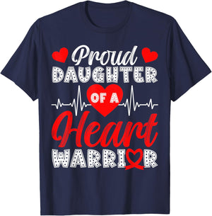 Proud Daughter of Heart Warrior Heart Disease Awareness T-Shirt - T-Shirt | Navy