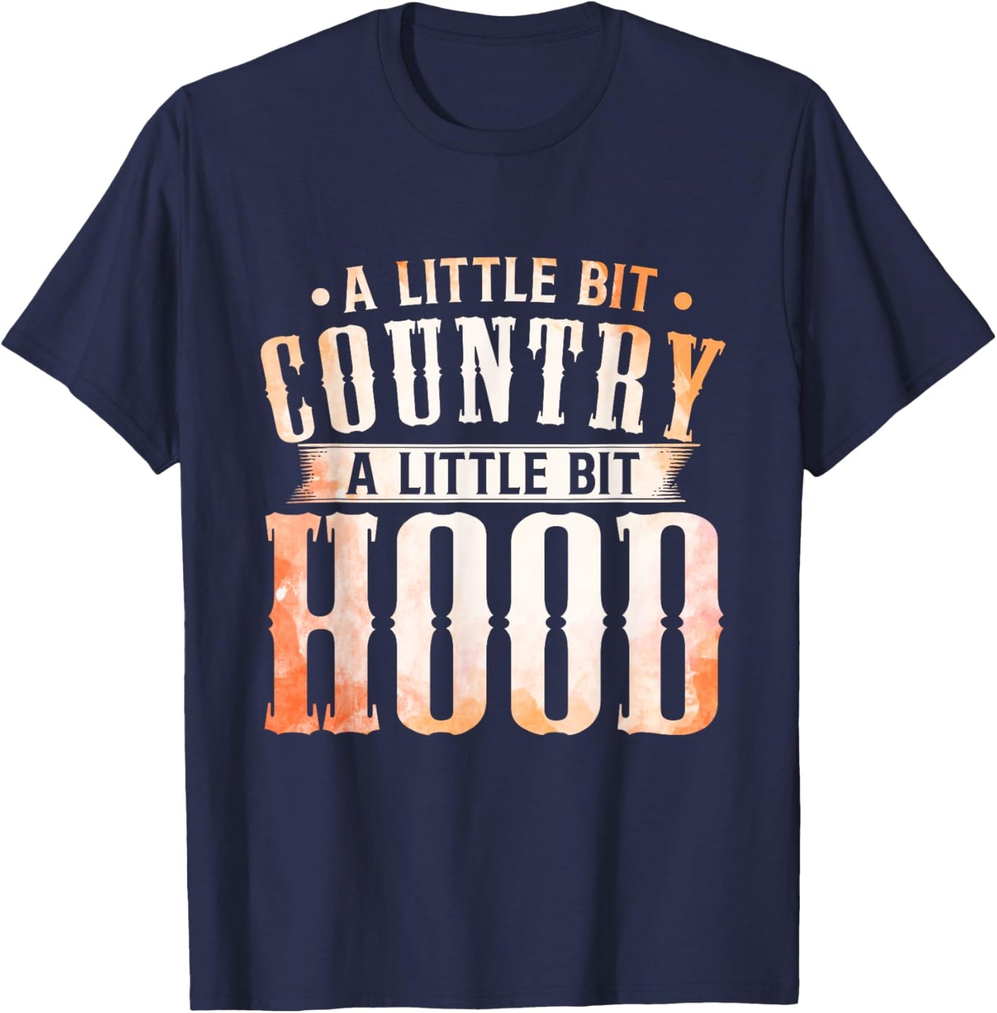 Country Music Lovers A Little Bit Country A Little Bit Hood T-Shirt - T-Shirt | Navy