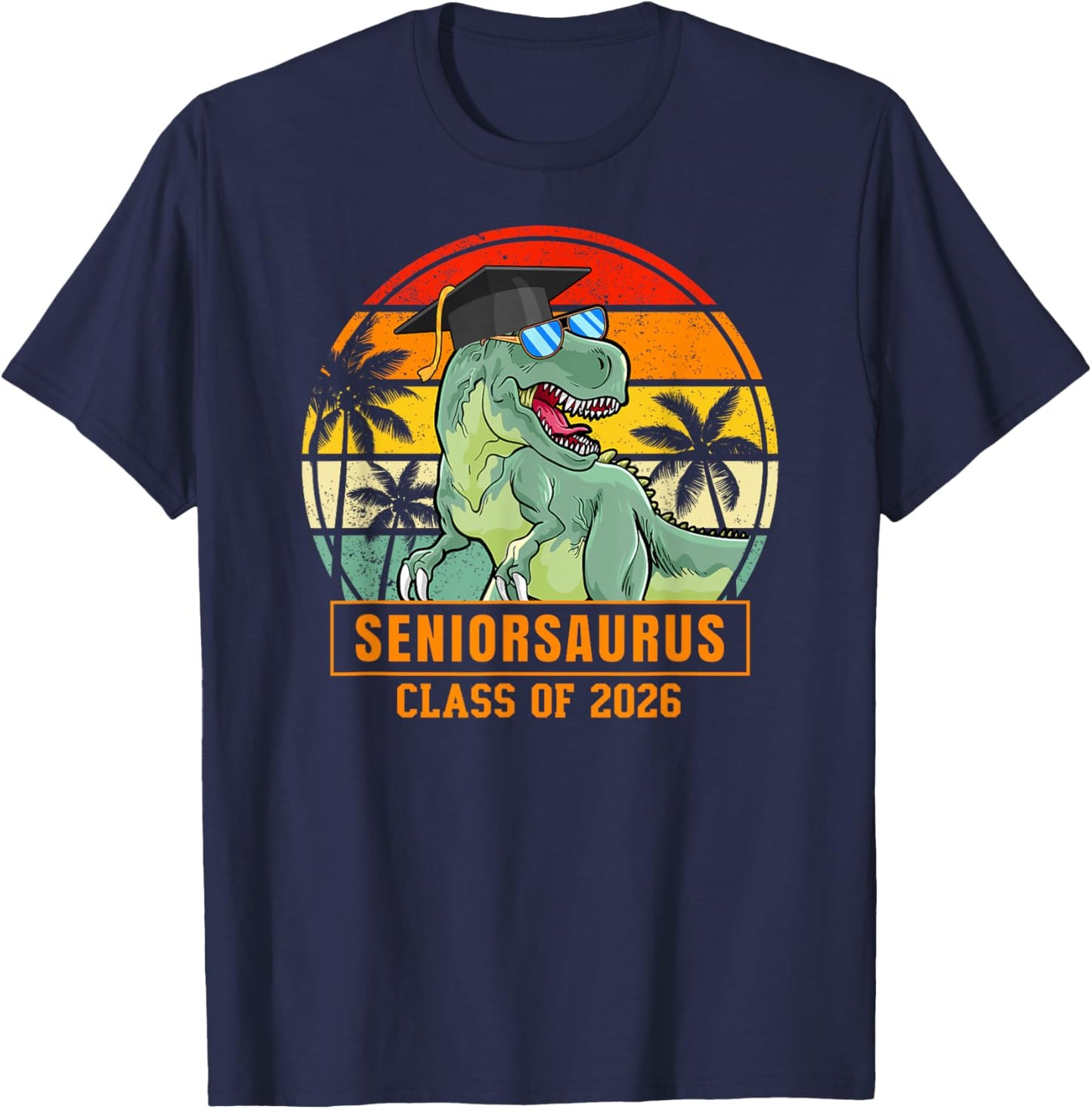Class of 2026 Senior T Rex Funny Seniorsaurus Seniors 2026 T-Shirt - T-Shirt | Navy