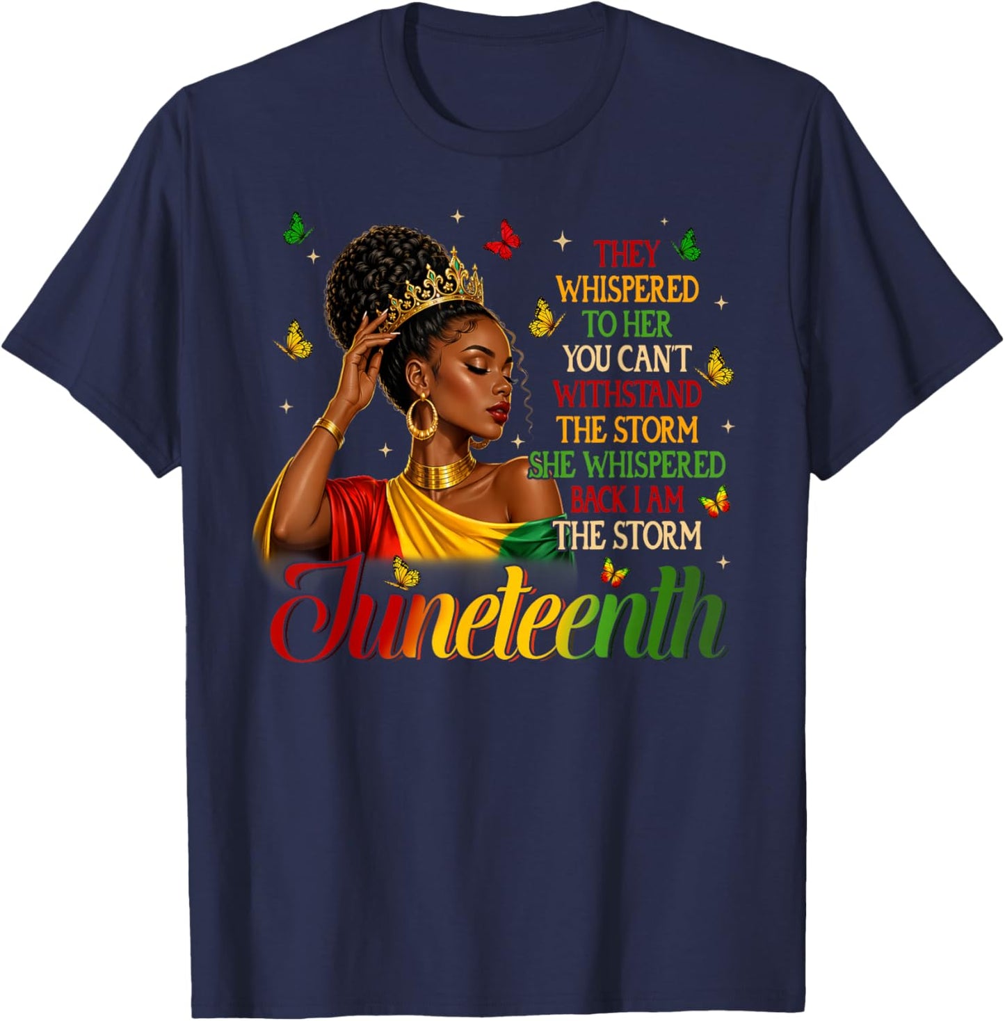 Juneteenth I'm The Storm Black Queen Black Women Melanin T-Shirt - T-Shirt | Navy