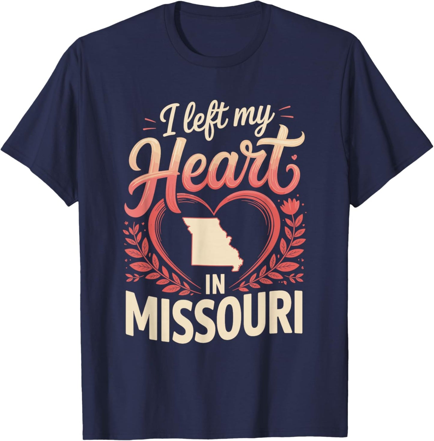 I Left My Heart in Missouri T-Shirt - T-Shirt | Navy