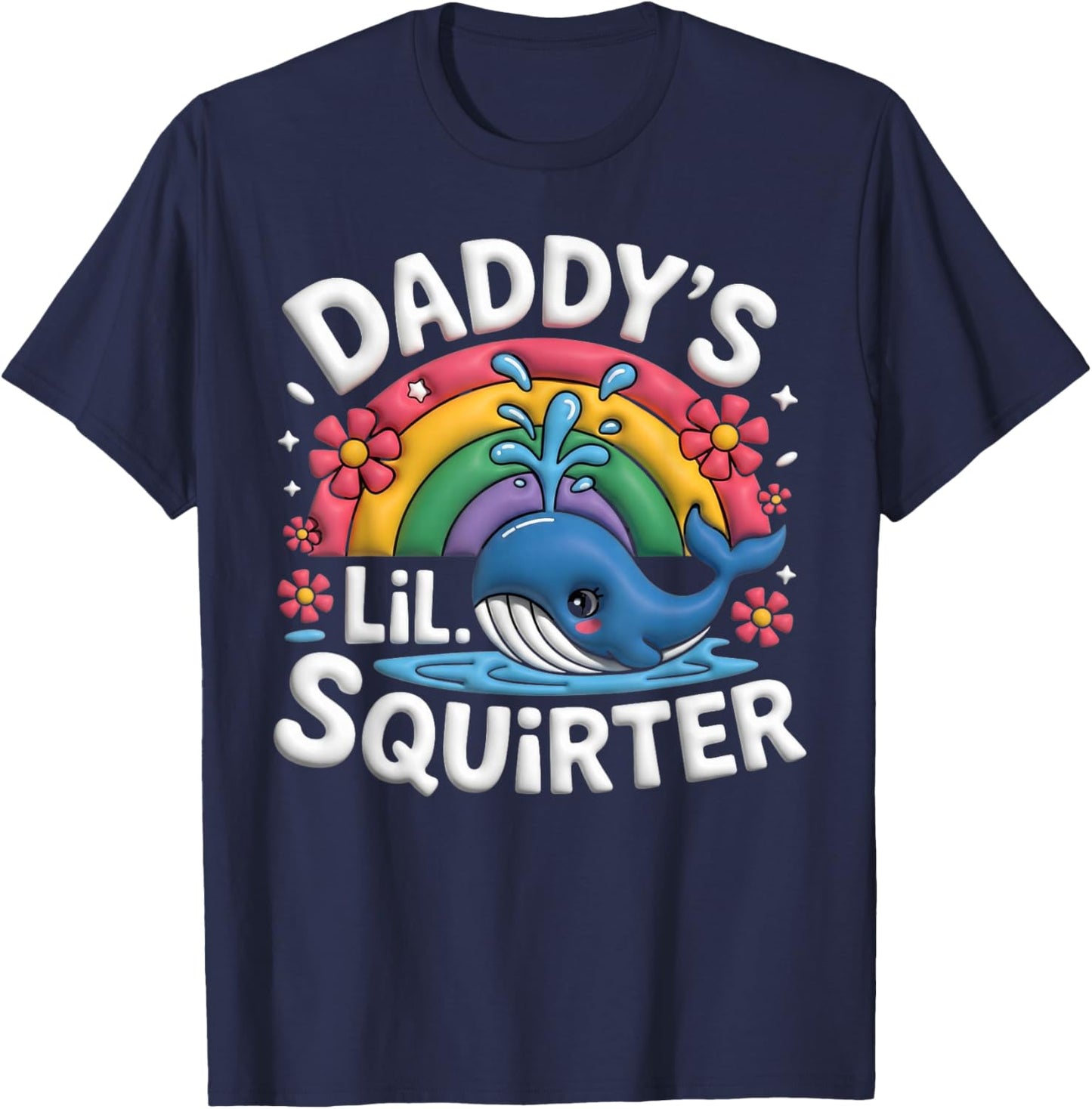 Inappropriate Funny Daddy' Lil Squirter Embarrassing Women's T-Shirt - T-Shirt | Navy