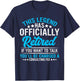 The Legend Has Officially Retired Funny Retired Retirement T-Shirt - T-Shirt | Navy