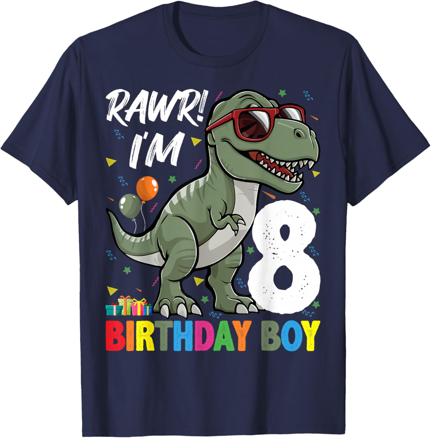 Rawr! I'm 8 Birthday Boy Dinosaur Lover 8th Birthday Party T-Shirt - T-Shirt | Navy