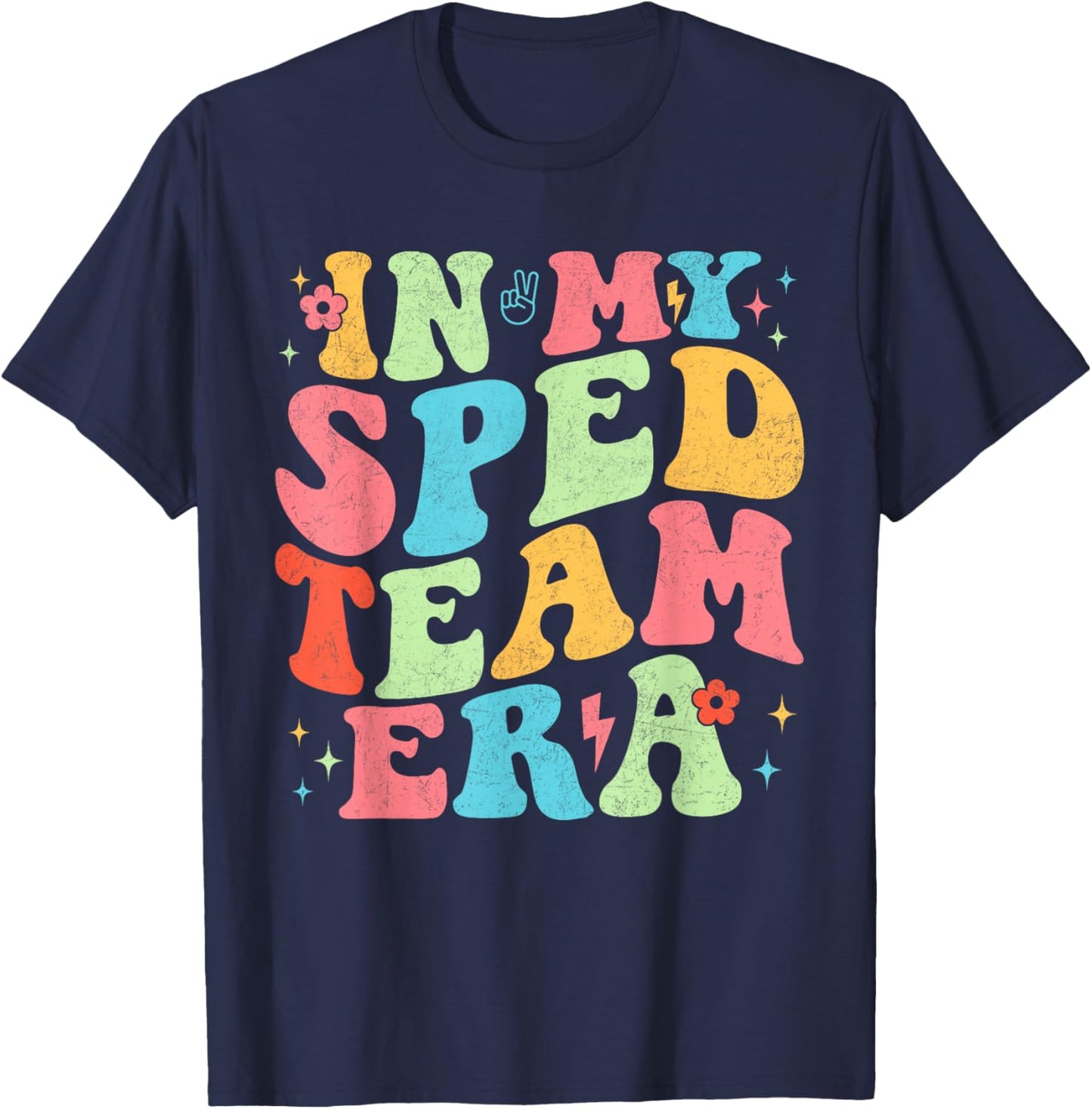 In My SPED Team Special Ed Education Teacher Appreciation T-Shirt - T-Shirt | Navy