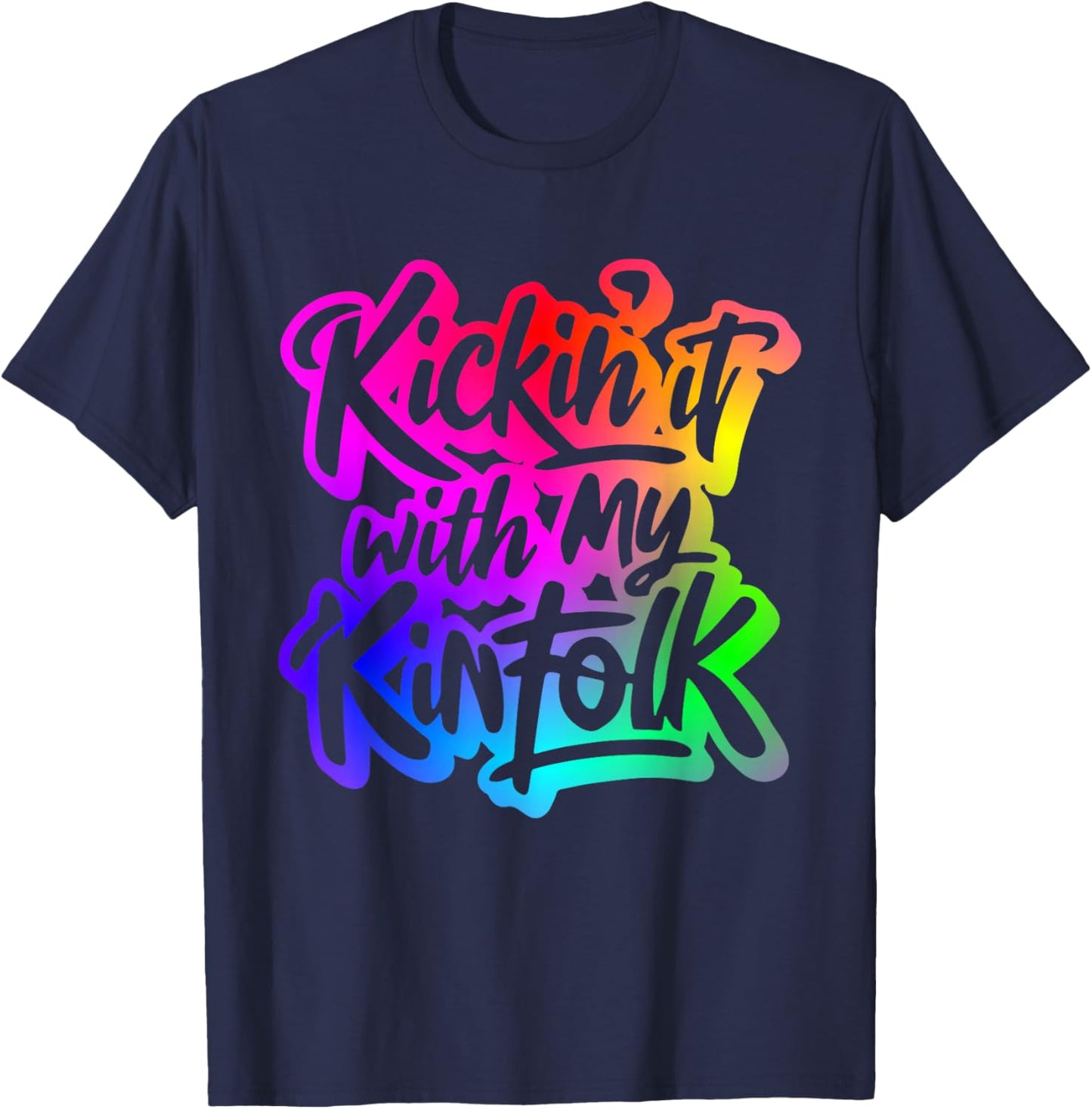 Kickin' It With My Kinfolk Funny Family Reunion T-Shirt - T-Shirt | Navy