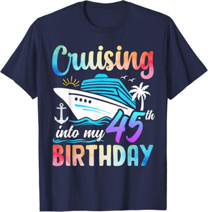 Cruising Into My 45th Birthday 45 Years Old Birthday Cruise T-Shirt - T-Shirt | Navy