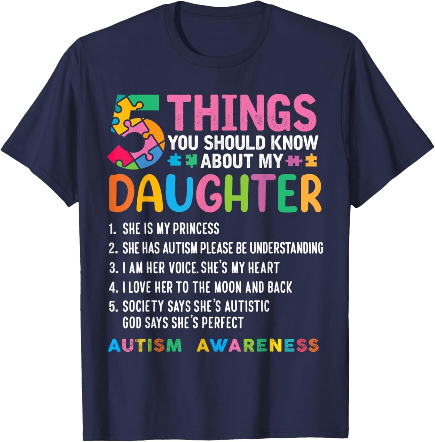 5 Things You Should Know About My Daughter Autism Awareness T-Shirt - T-Shirt | Navy