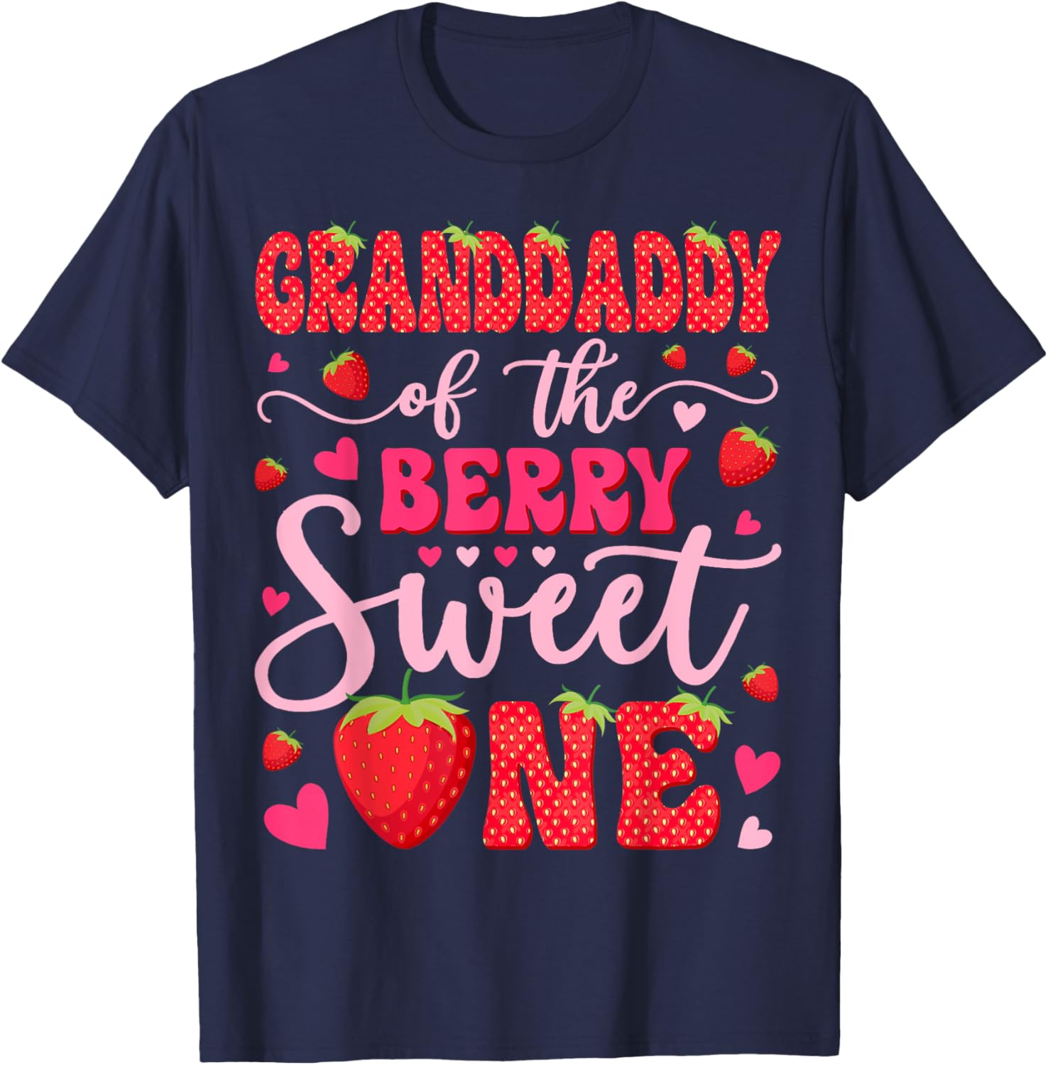 Granddaddy Of The Berry Sweet One Strawberry 1St Birthday T-Shirt - T-Shirt | Navy
