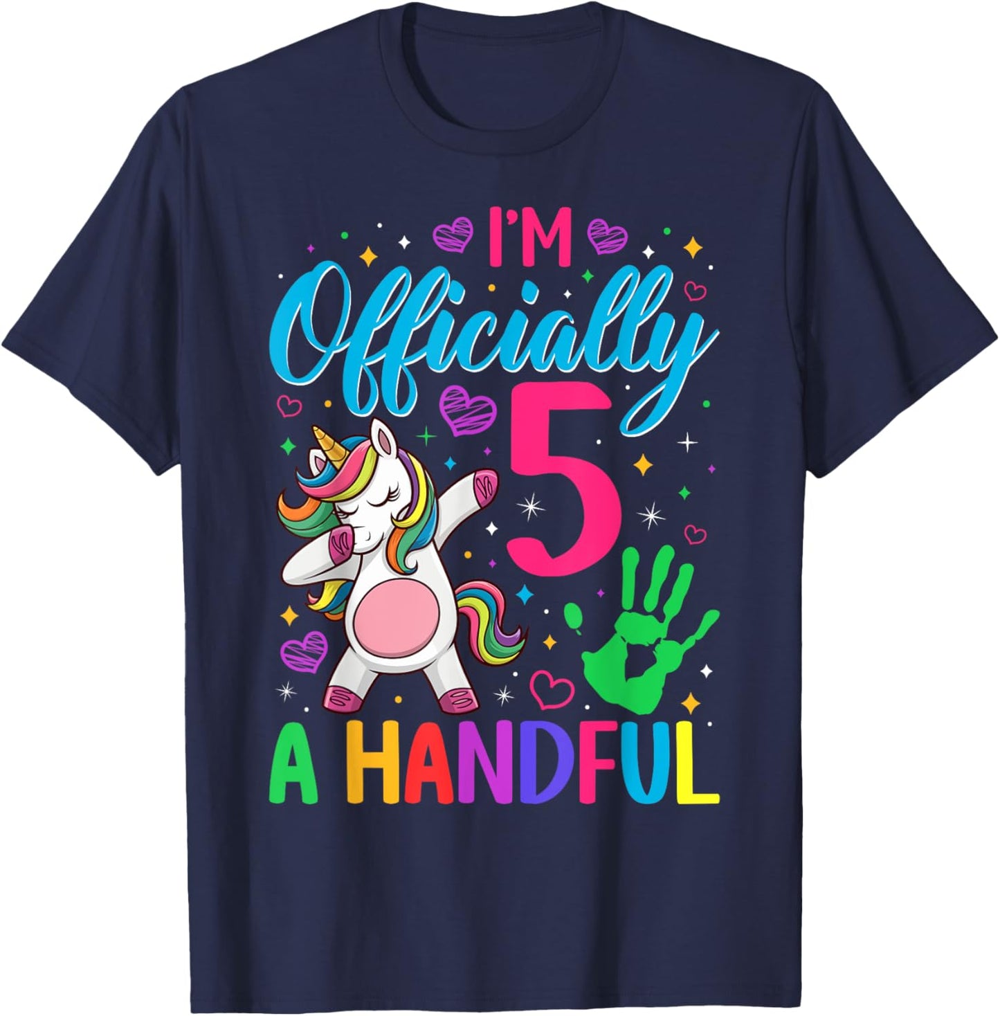 I'm Officially a Handful Birthday 5th Unicorn for girls T-Shirt - T-Shirt | Navy