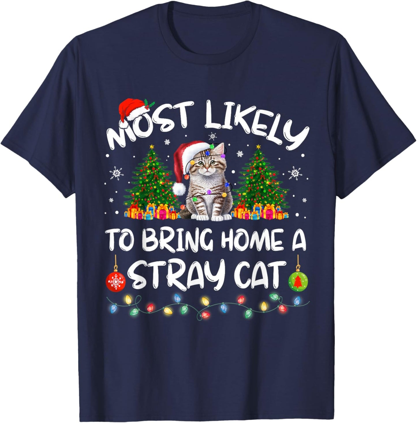 Most Likely To Bring Home A Stray Cat Matching Christmas T-Shirt - T-Shirt | Navy
