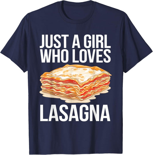 Just a Girl Who Loves Lasagna Food Lover Italian Lasagna T-Shirt - T-Shirt | Navy