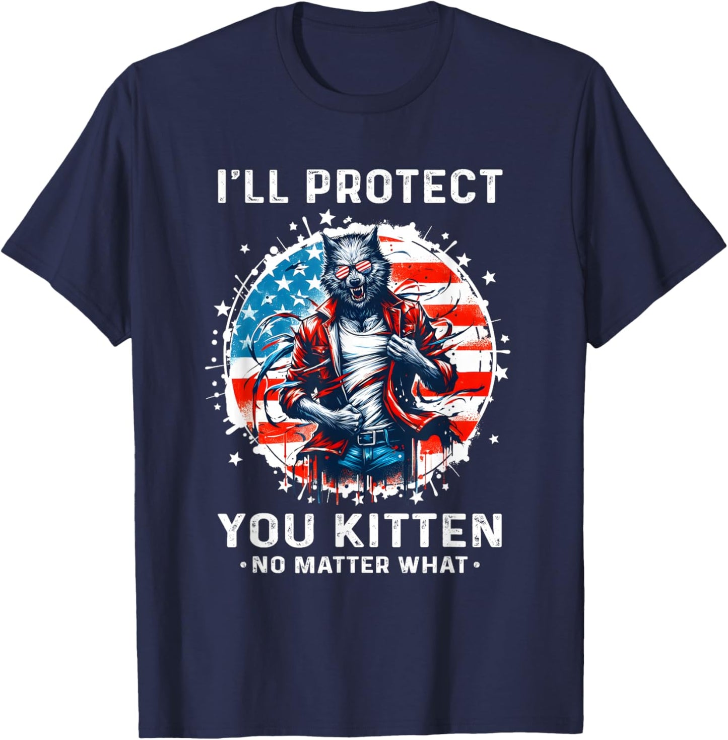I'll Protect You Kitten Funny Alpha Wolf Shirt Wolf Meme T-Shirt - T-Shirt | Navy