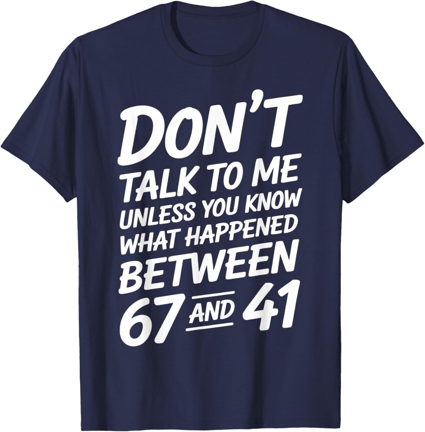 Funny Alpha Slang 67 41 Math Teacher T-Shirt - T-Shirt | Navy