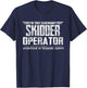 I'm That Legendary Skidder Operator T-Shirt - T-Shirt | Navy