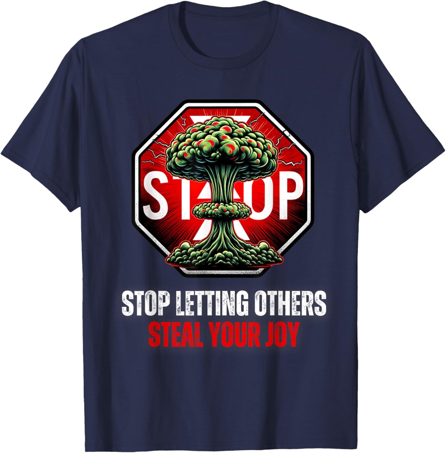 Stop Letting Others Steal Your Joy Self Help T-Shirt - T-Shirt | Navy