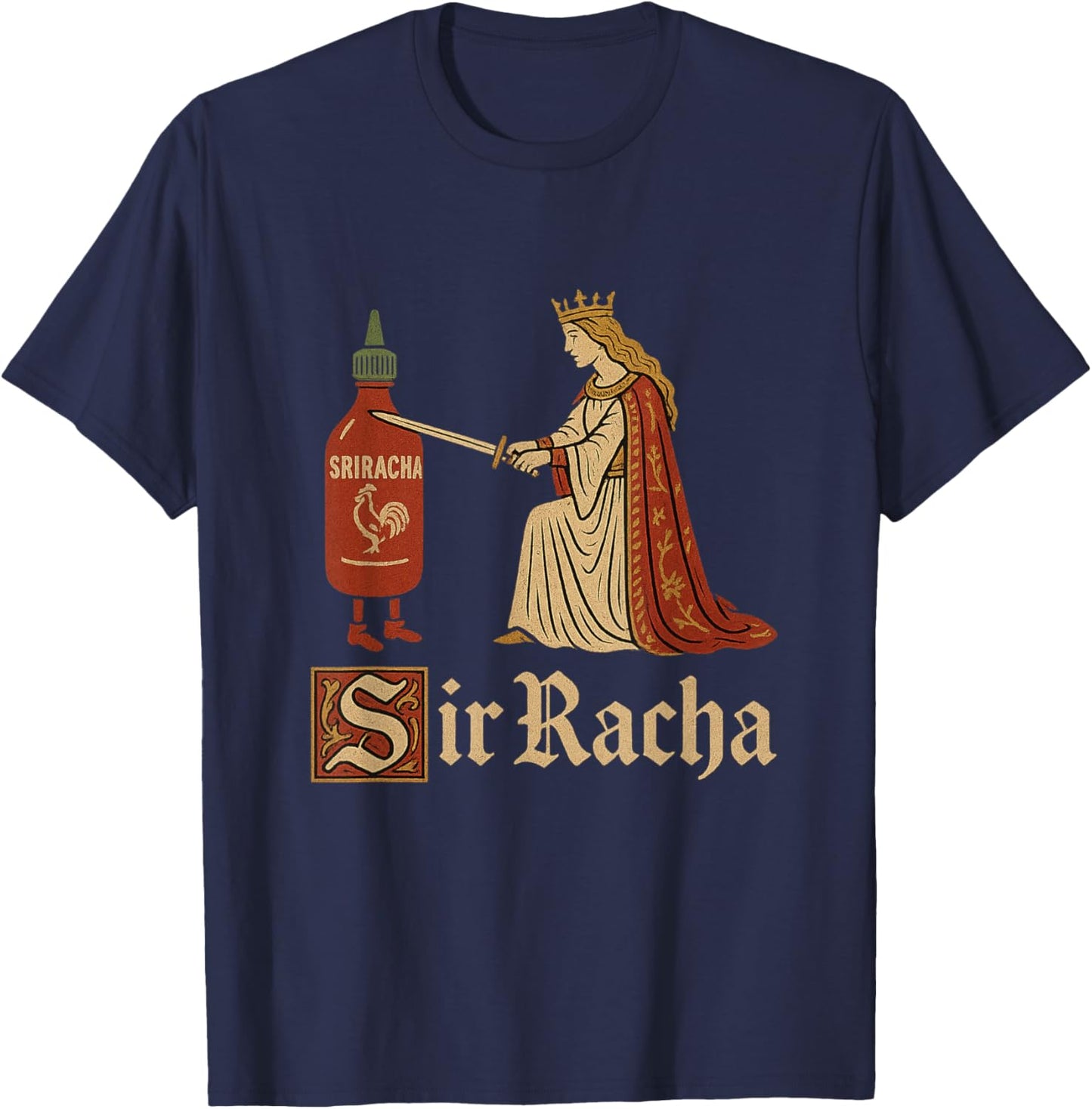 Sir Racha Sriracha Funny Gen Z Brain Red Meme Raunchy Humour T-Shirt - T-Shirt | Navy