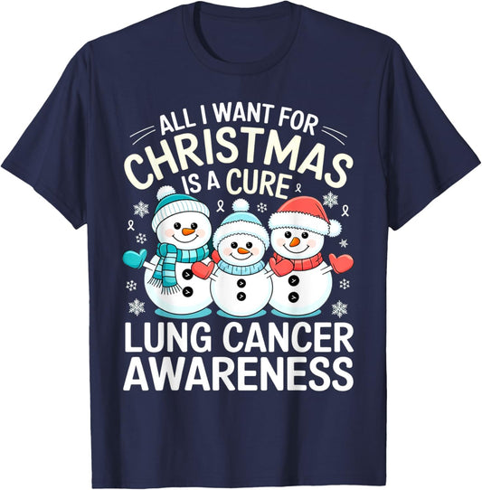 All I Want For Christmas Is A Cure Shirt - Lung Cancer T-Shirt - T-Shirt | Navy