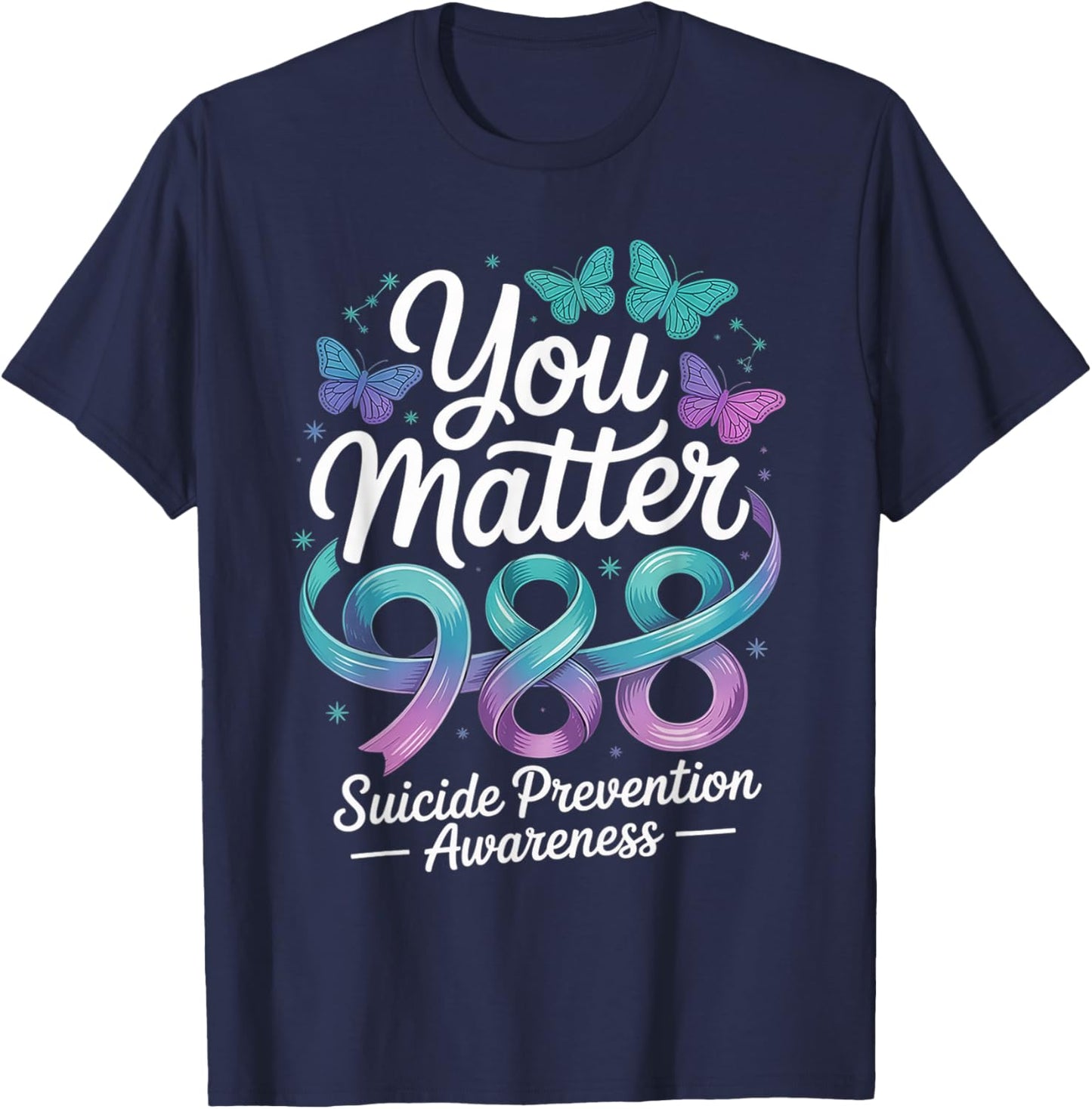 You Matter 988 Suicide Prevention Awareness Teal & Purple T-Shirt - T-Shirt | Navy
