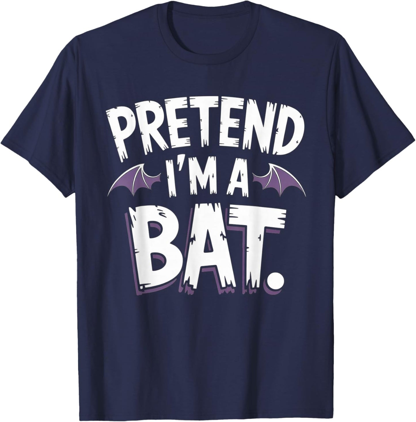 Pretend I’m a Bat Funny Lazy Costume Halloween Men Women Kid T-Shirt - T-Shirt | Navy
