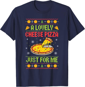 A Lovely Cheese Pizza Just for Me Foodie Holiday Fun T-Shirt - T-Shirt | Navy
