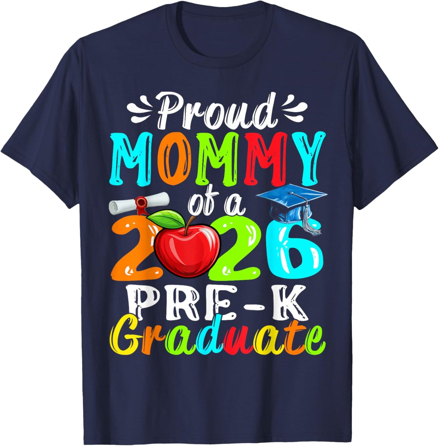 Proud Mommy of 2026 Pre-K Graduate Mothers Day Graduation T-Shirt - T-Shirt | Navy