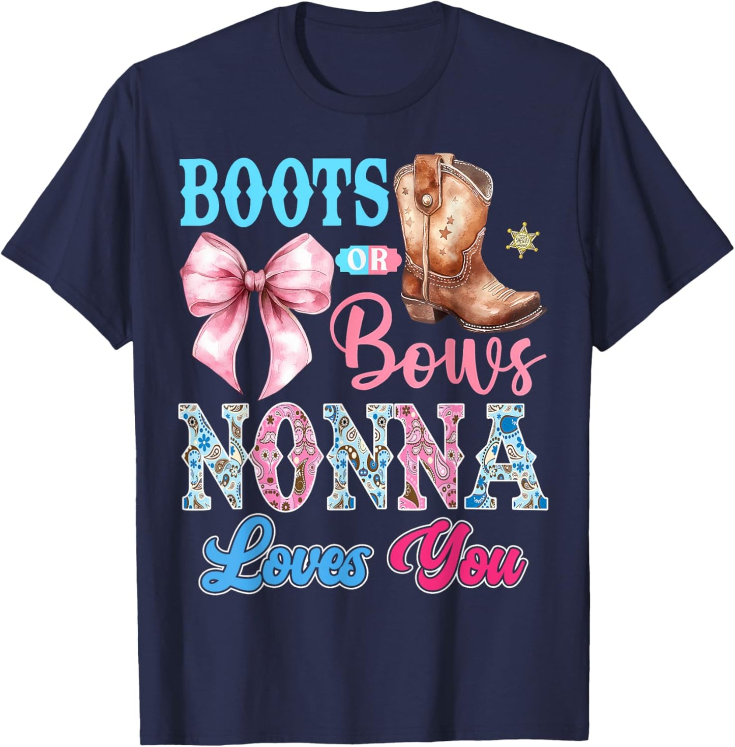 Boots or Bows Nonna Loves You Gender Reveal Party T-Shirt - T-Shirt | Navy