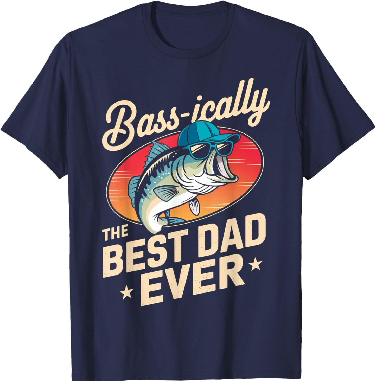 Bass-ically The Best Dad Ever Funny Fishing Father Gift T-Shirt - T-Shirt | Navy