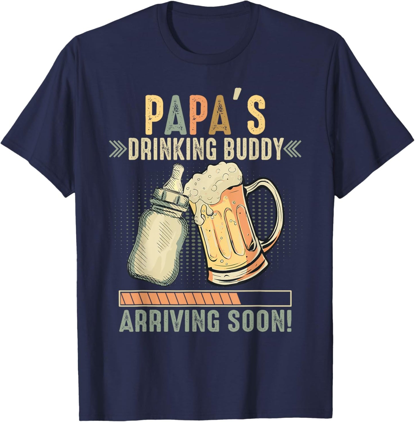 Papa's Drinking Buddy Arriving Soon To Be Dad T-Shirt - T-Shirt | Navy