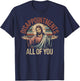 Disappointments Sarcastic All Of You Christian Jesus T-Shirt - T-Shirt | Navy