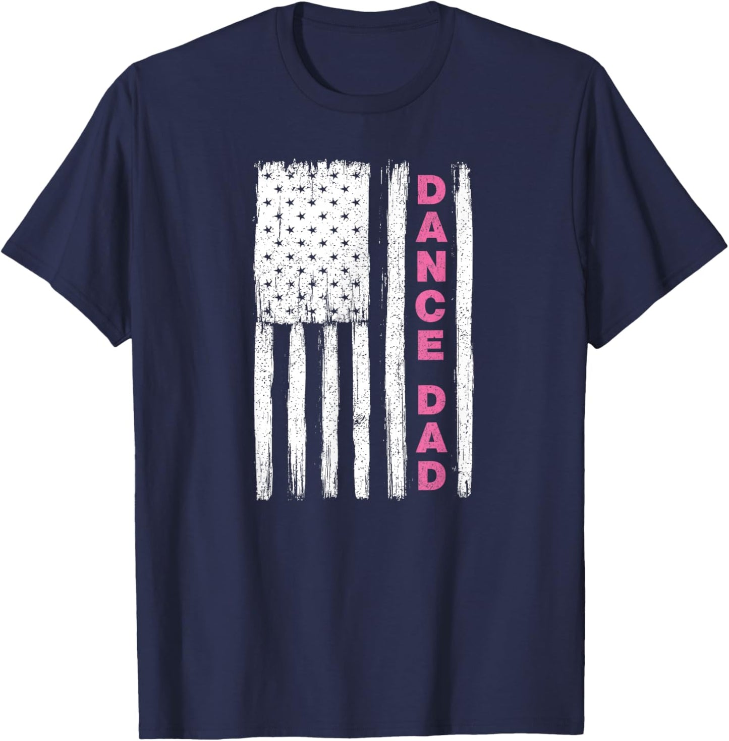 Dance Dad Flag Pink T-Shirt - T-Shirt | Navy