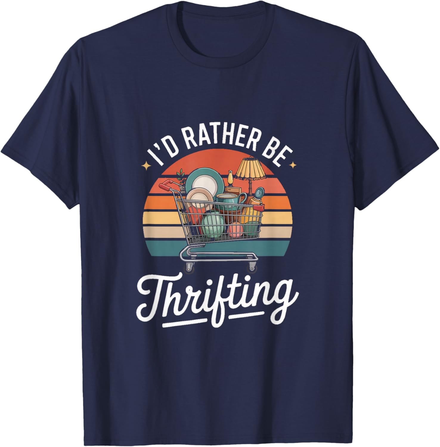 ID Rather Be Thrifting Retro Thrift Store Lover T-Shirt - T-Shirt | Navy