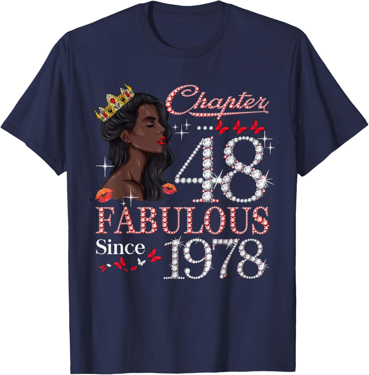 48th Birthday Black Queen Chapter 48 Fabulous Since 1978 T-Shirt - T-Shirt | Navy