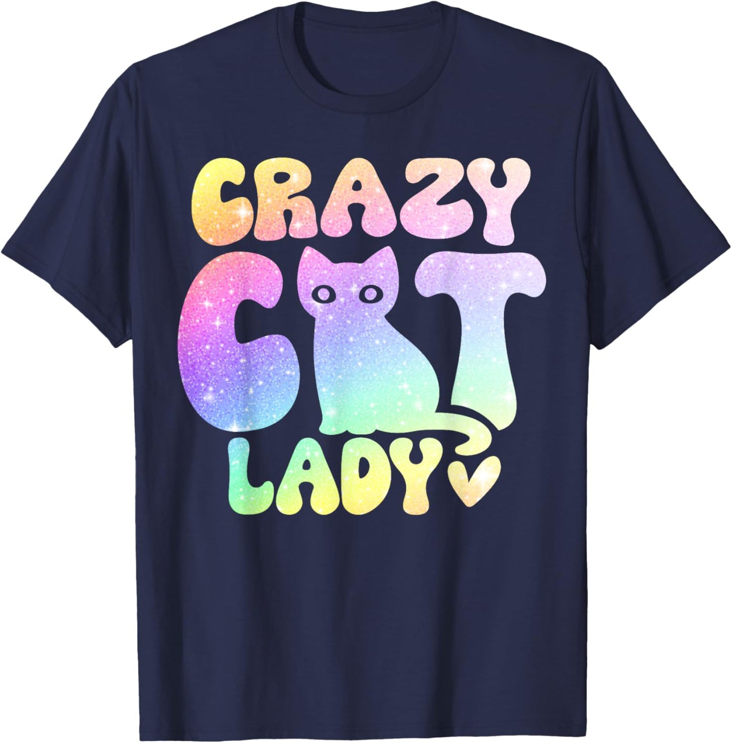 Crazy Cat Lady, Colorful Kittys Lover, Cat Lover T-Shirt - T-Shirt | Navy