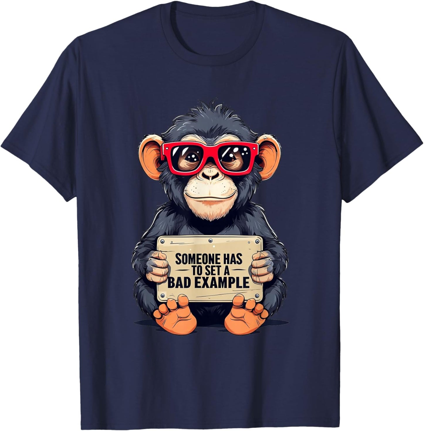 Someone has to Set a Bad Example ape T-Shirt - T-Shirt | Navy