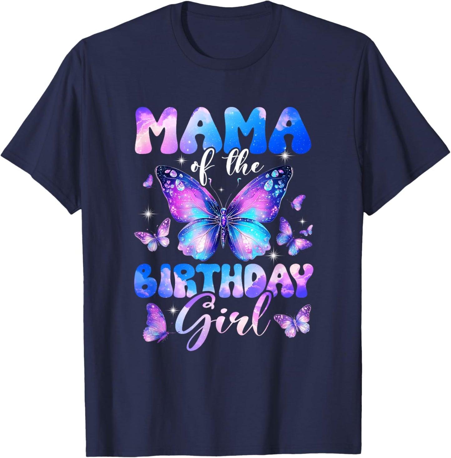 Mama of The Birthday Girl Butterfly Family Matching T-Shirt - T-Shirt | Navy