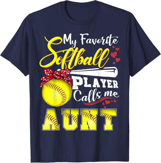 My Favorite Softball Player calls me Aunt Mothers day T-Shirt - T-Shirt | Navy