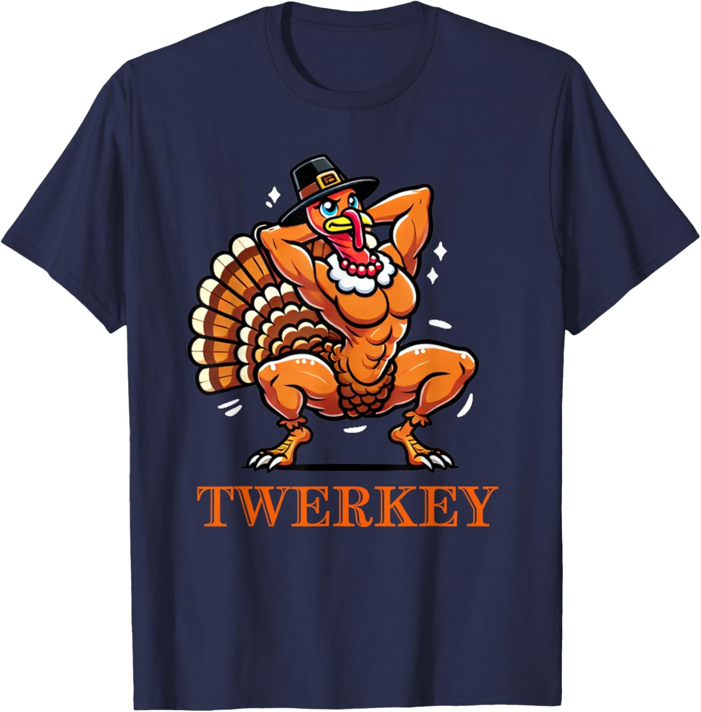Twerkey Twerking Turkey Pilgrim Thanksgiving Twerk Turkey T-Shirt - T-Shirt | Navy