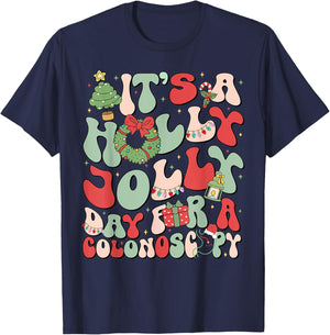 It's A Holly Xmas Day For A Colonoscopy Christmas T-Shirt - T-Shirt | Navy