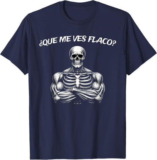 Calacas Chidas Gym | Mexican Sayings Funny Sarcasm Slang T-Shirt - T-Shirt | Navy
