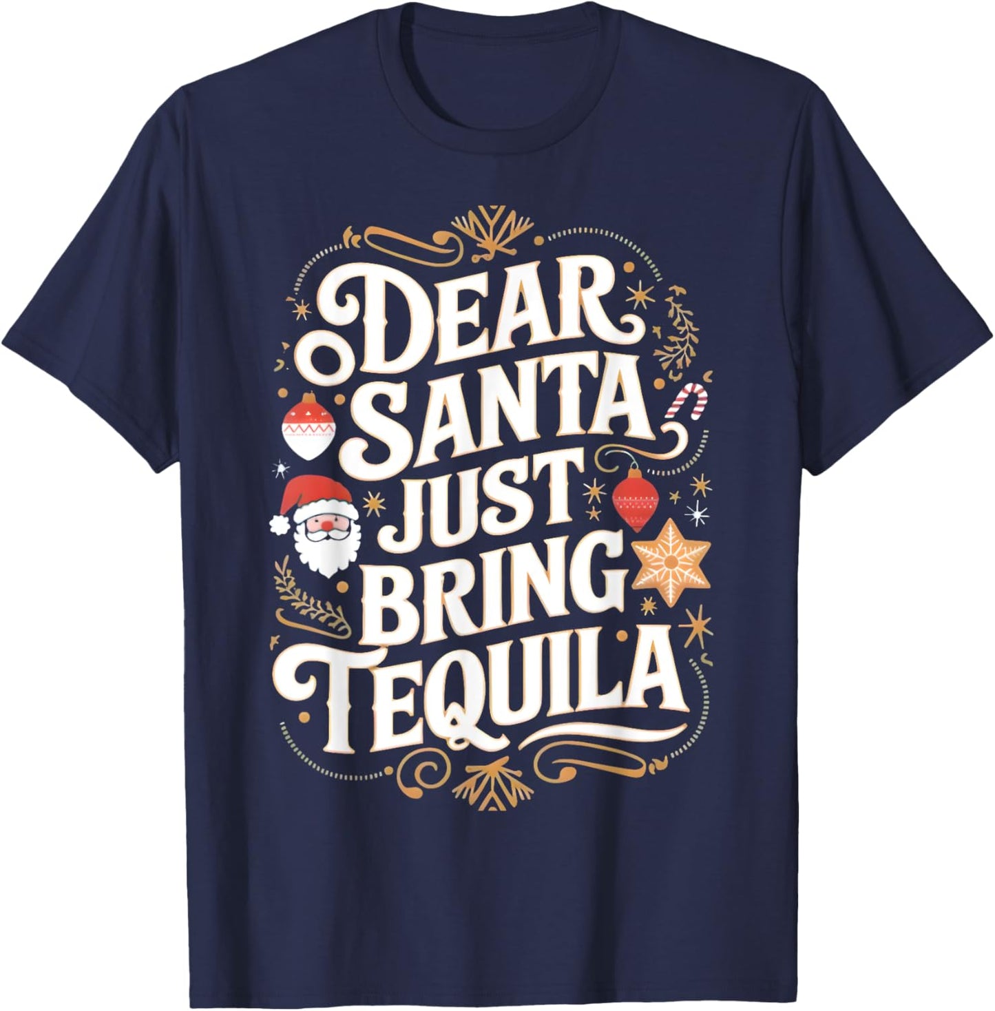 Matching Family Christmas Dear Santa just bring Tequila T-Shirt - T-Shirt | Navy