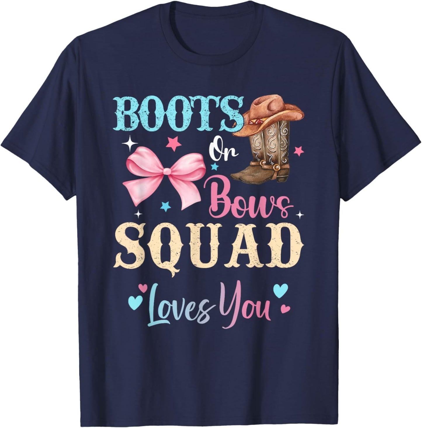 Boots or Bows Squad Loves You Gender Reveal Family T-Shirt - T-Shirt | Navy