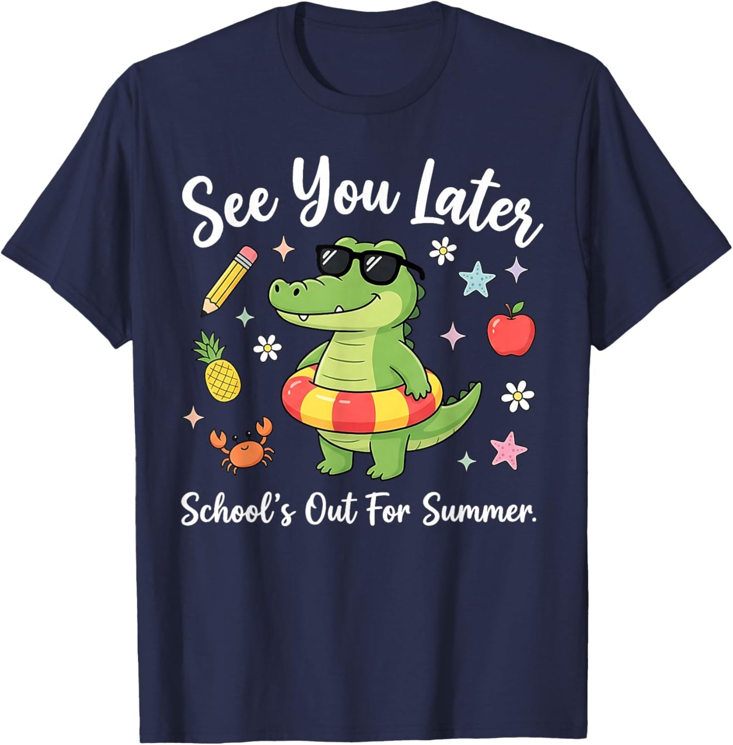 See You Later Teacher Summer Alligator Last Day of School T-Shirt - T-Shirt | Navy