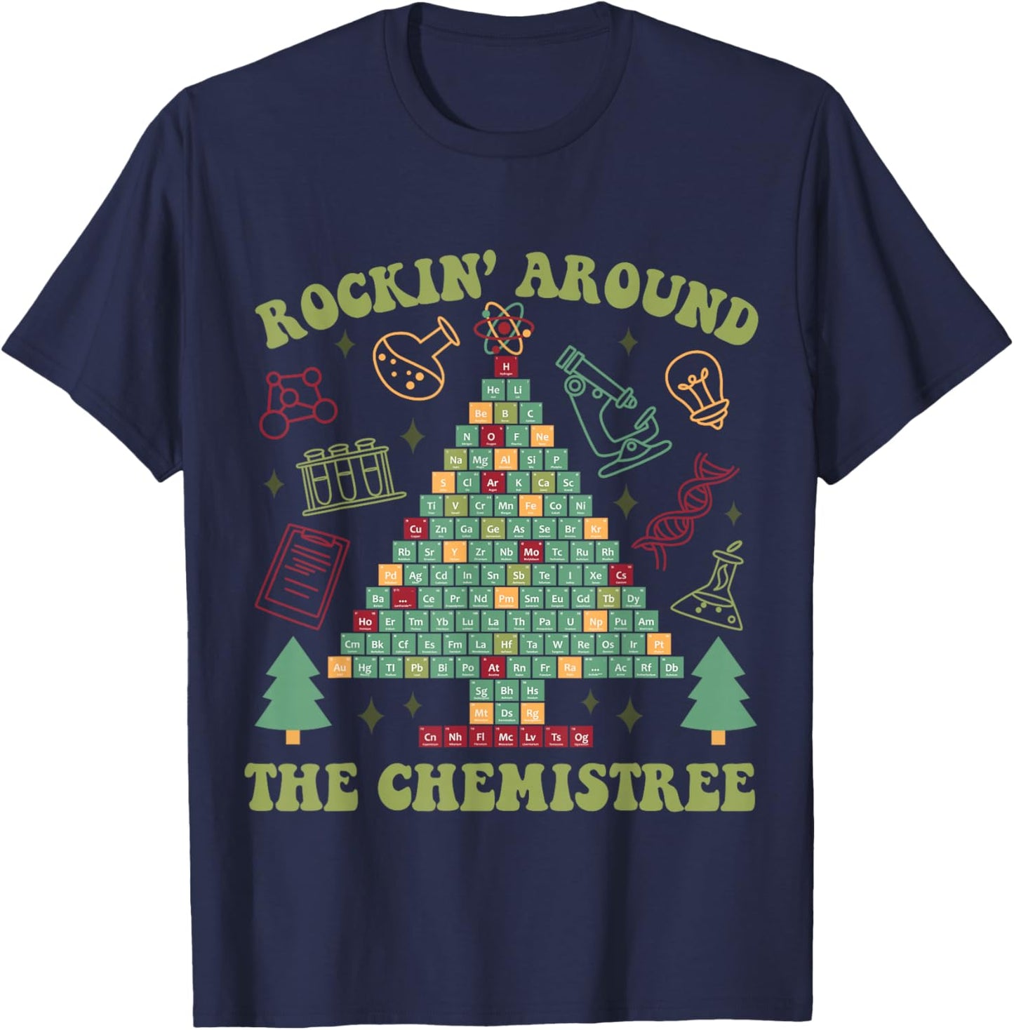 Lab Tech Christmas Shirt Rocking Around Chemistree T-Shirt - T-Shirt | Navy
