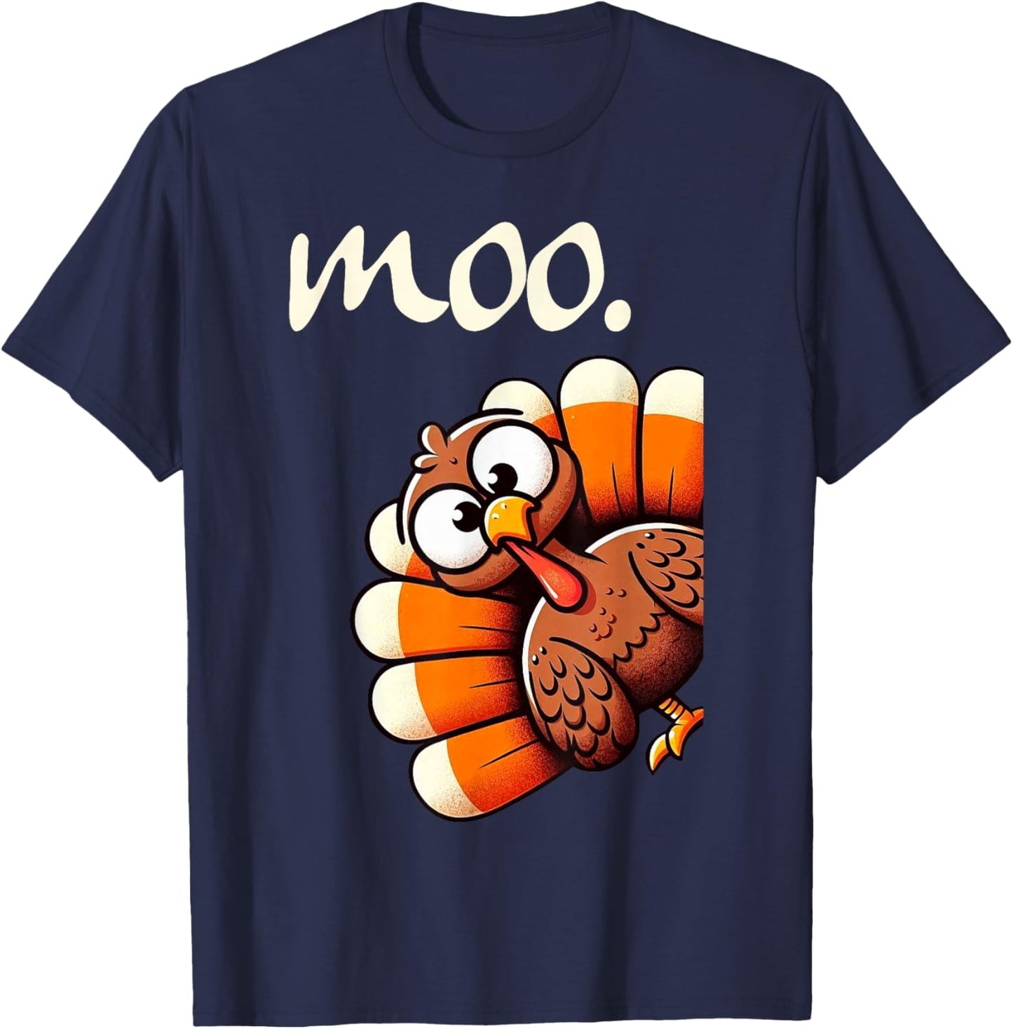 Turkey Moo Funny Thanksgiving Fall Autumn Turkey Men Women T-Shirt - T-Shirt | Navy