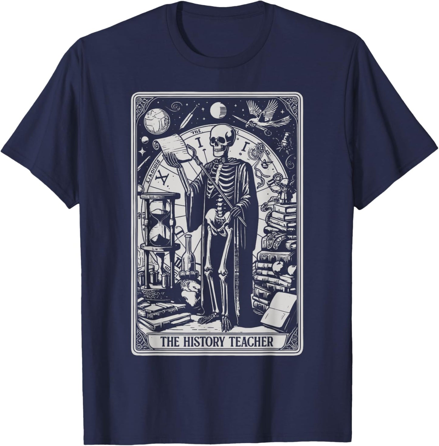 Funny Skeleton History Teacher Tarot Card Astrology Witch T-Shirt - T-Shirt | Navy