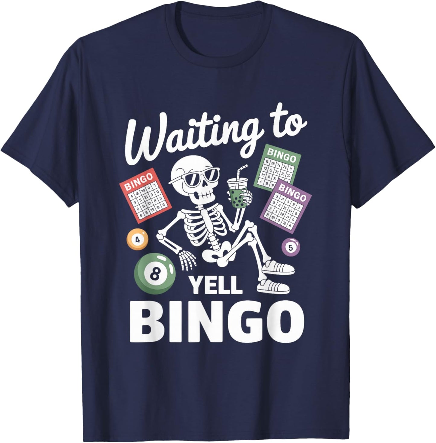 Waiting to Yell Bingo Funny Skeleton Player T-Shirt - T-Shirt | Navy