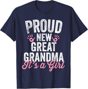 Proud New Great Grandma It's A Girl Mother Soon To Be Mom T-Shirt - T-Shirt | Navy