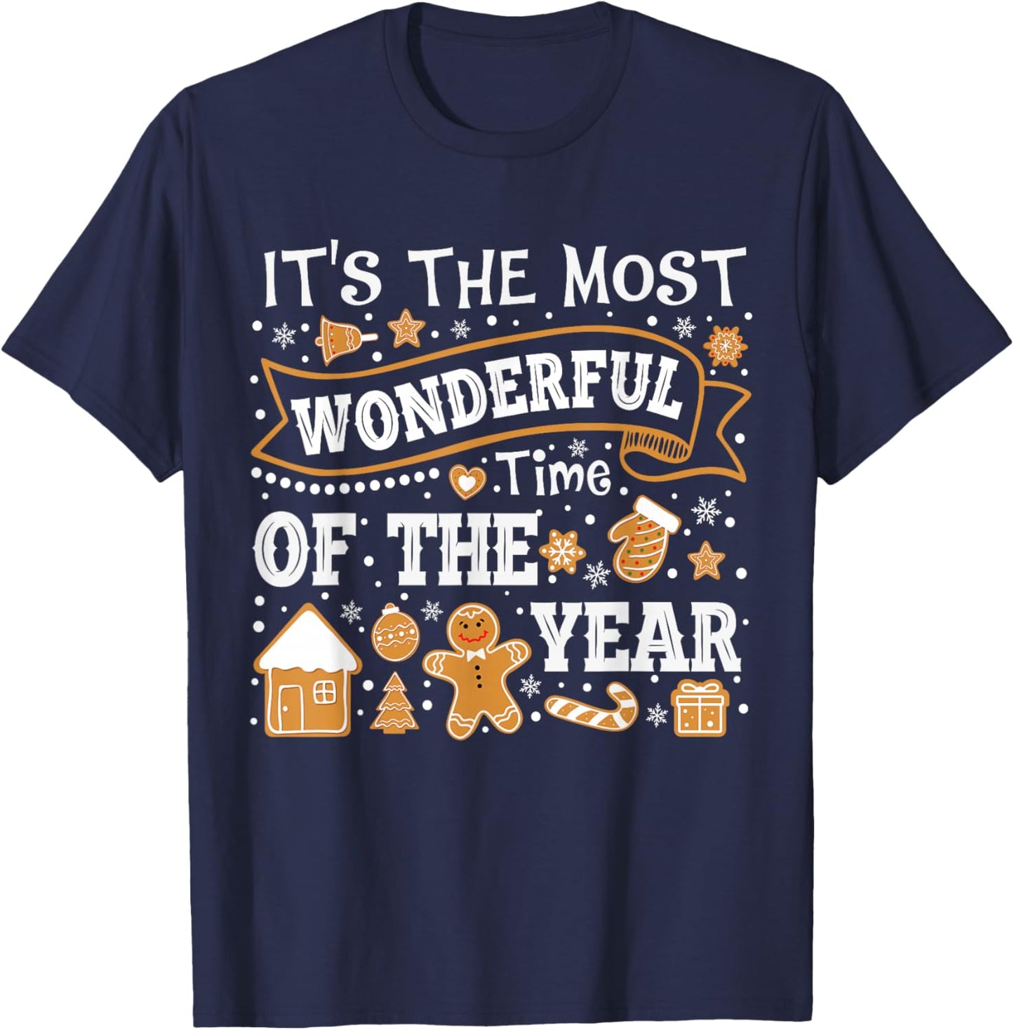 It's The Most Wonderful Time of Year Christmas Gingerbread T-Shirt - T-Shirt | Navy