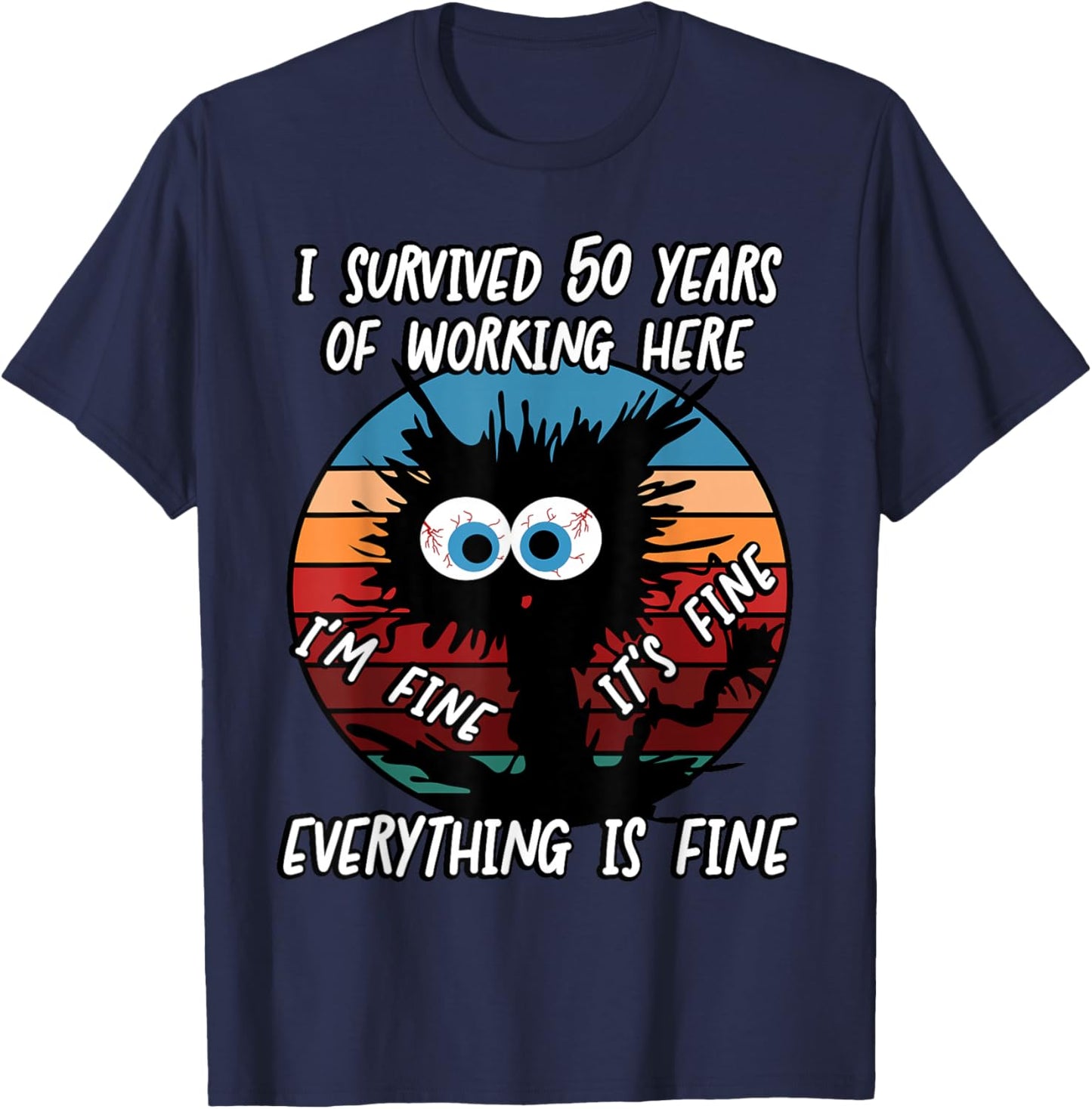 I Survived 50 Years of Working Here T-Shirt - T-Shirt | Navy